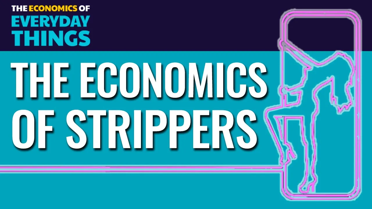 57. Strippers | The Economics of Everyday Things