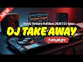 Download Lagu DJ Take Away (FunkyNight) Remix Terbaru Full Bass - DJ Opus