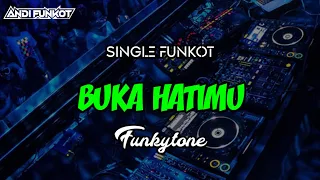 Download SINGLE FUNKOT BUKA HATIMU - FUNKYTONE MP3