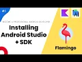 Installing Android Studio Flamingo Latest SDK - Mastering Android Course