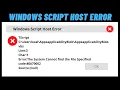 How to Fix Windows Script Host Error In Appdata The System Cannot Find The File Specified