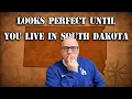 South Dakota Looks Perfect Until You Live There