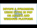 DevOps SysAdmins Using https in php on apache and windows platform 2 Solutions