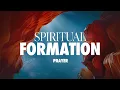 Spiritual Formation - Prayer August 2 2026 Kyle Leak