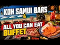 Koh Samui Bars An ALL YOU CAN EAT Wagyu Buffet