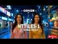 Download Lagu NTTILES 1 ft. Juan Reza (COVER)
