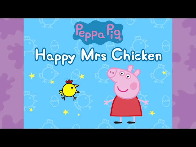 Peppa Pig Official Channel | Peppa Pig - Happy Mrs Chicken Trailer