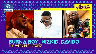 vibez ep 81 burna boy and wizkid nominated for grammy s again davido gives away n250m more