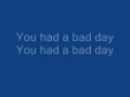 Download Lagu You had a bad day with lyrics