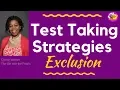 Test Taking Strategy - Exclusion