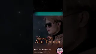 Download Karena Dia Aku Terluka | Maulana Wijaya | Lirik MP3