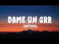 Download Lagu Fantomel, Kate Linn - DAME UN GRR (Lyrics)