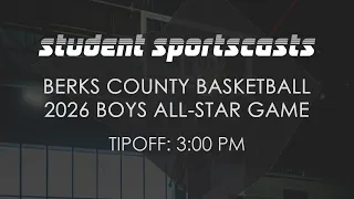 Basketball Student Sportscast Berks Boys All-Star Game