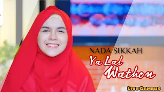 Download YA LAL WATHON - NADA SIKKAH feat ZACKY MUCHLAS (Live Gambus Cover) MP3