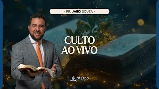 Culto ao Vivo | Sábado | Pr. Jairo Souza - 24.10.26