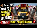 How to Control Bollards Manually in BeamNG Create VIRAL YouTube Shorts