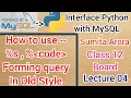 How to use Forming Query string old Style in Python Lecture 04 Interface Python with MySQL