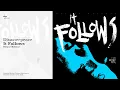 It Follows Deluxe Reissue (Full Album)