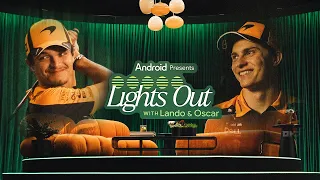 Android Presents Lights Out with Lando and Oscar Episode 3