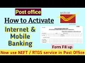 How to Activate Post office Internet and Mobile Banking Form fill Up Process