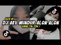 Download Lagu DJ AKU MUNDUR ALON ALON DJ MUNDUR ALON ALON  ILUX ID TERBARU 2023