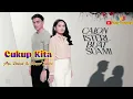 Download Lagu Cukup Kita ( Lirik ) OST Calon Isteri Buat Suami ~ TV3 || Ayu Damit \u0026 Emeer Bakri
