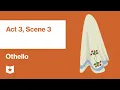 Othello by William Shakespeare Act 3 Scene 3
