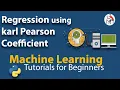 Regression Using Karl Pearson Coefficient Machine Learning in Hindi