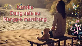 Download KAROKE DANG SALA AU NANG PE MARSIRANG MP3