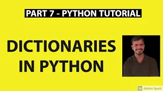 Part 7 - Python Tutorial Dictionaries In Python With Examples