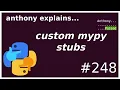 one-off 3rd party mypy types intermediate anthony explains