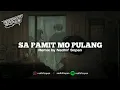 Download Lagu SAD KANE - SA PAMIT MO PULANG BY NADHIF SOPAN