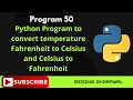 Python program to convert temperature from Celsius to Fahrenheit and Fahrenheit to Celsius