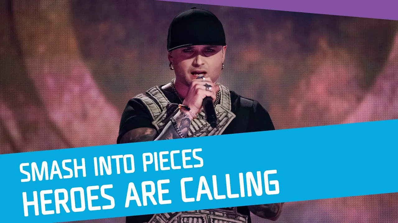 Smash Into Pieces - Heroes Are Calling Smash Into Pieces - Heroes Are Calling