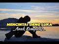 Download Lagu Anak Kompleks_-_Mencintai Deng Luka||Lagu Timur Terbaru 2021