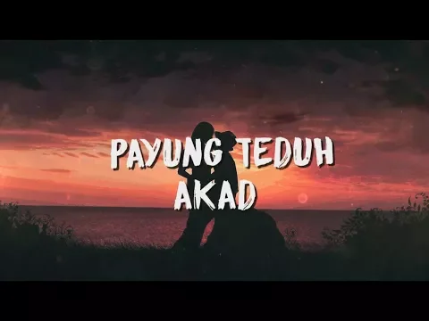 Download MP3 Payung Teduh - Akad ( Lirik / Lyric Video )