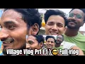 Village Vlog Prt ( 1 ) 😎 Full vlog || REHAN VLOG