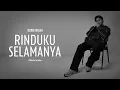 Download Lagu Rizwan Fadilah - Rinduku Selamanya [Official Audio]