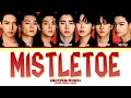 ENHYPEN (엔하이픈) 'Mistletoe' (Color Coded Lyrics)