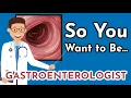So You Want to Be a GASTROENTEROLOGIST Ep 21