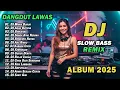 DJ DANGDUT LAWAS SLOW BASS REMIX TERBARU 2025 || DJ MIMPI BURUK | DJ ADUH BUYUNG