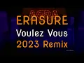 Lagu Erasure Voulez Vous 2023 Remix