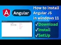 How to install Angular JS in Windows 11 machine in Hindi