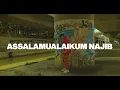 Download Lagu ASSALAMUALAIKUM NAJIB [Music Video]