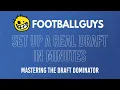 Mastering the Draft Dominator Setup a Real Draft in Minutes