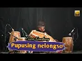 PUPUSING NELONGSO Cover kendang jaipong x jaranan Viral ditiktok!!!!