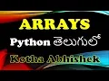 Arrays in Python in Telugu by Kotha Abhishek