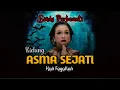 Download Lagu KIDUNG ASMA SEJATI (kun fayakun) - SINDY PURBAWATI | lirik