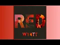 Download Lagu RED - Album by WY4TT (Full Album Lyric Video)