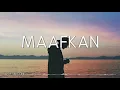 Lagu Rio Febrian - Maafkan Lirik